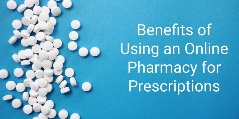 benefits-of-using-an-online-pharmacy