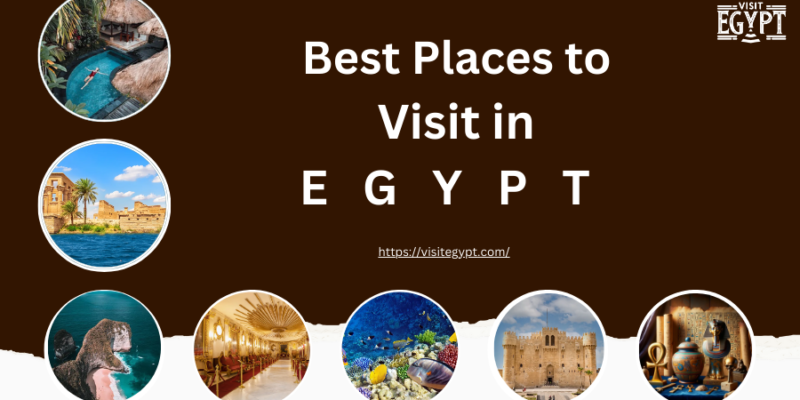 Best Places to Visit in Egypt