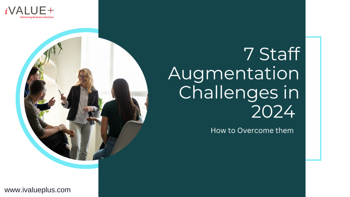 7 staff augmentation challenges