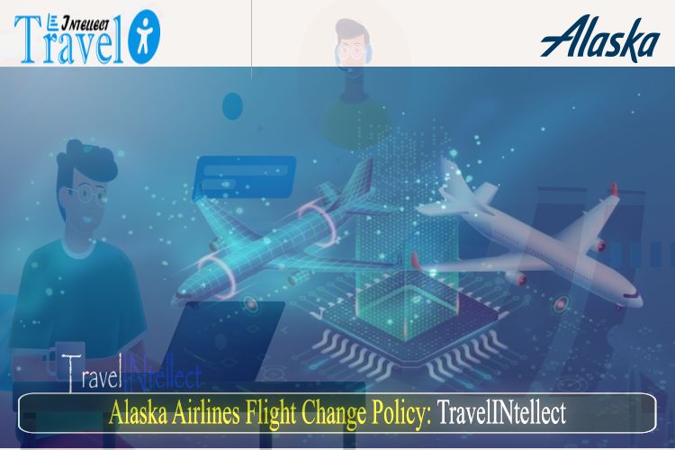 Alaska Airlines Change Flight Policy