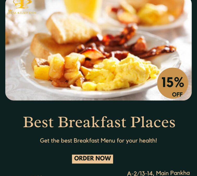 Healthy and Tasty Breakfast in Janakpuri