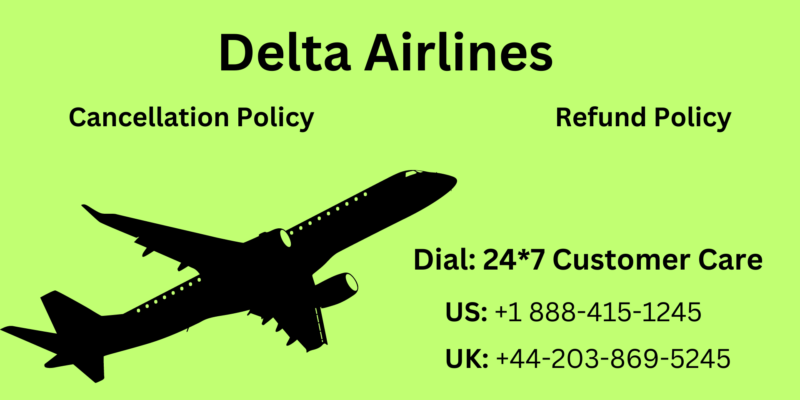 How many days before a Delta flight can you cancel? Call☎ 1-888-415-1245