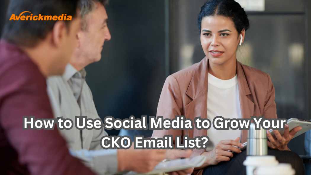 How to Use Social Media to Grow Your CKO Email List