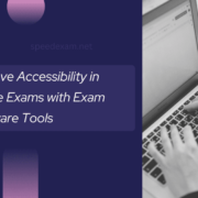 Improving Accessibility in Online Exams with Exam Software Tools