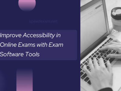 Improving Accessibility in Online Exams with Exam Software Tools