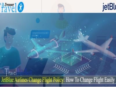 JetBlue Airlines Change Flight Policy.