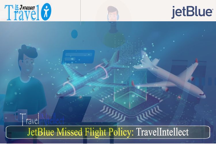 JetBlue Missed Flight Policy