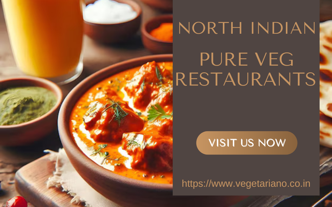 North Indian Pure Veg Restaurants