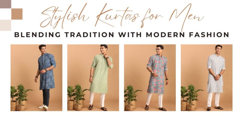 Stylish Kurtas for Men Blending Tradition with Modern Fashion