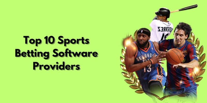 Top 9 Sports Betting Software Providers