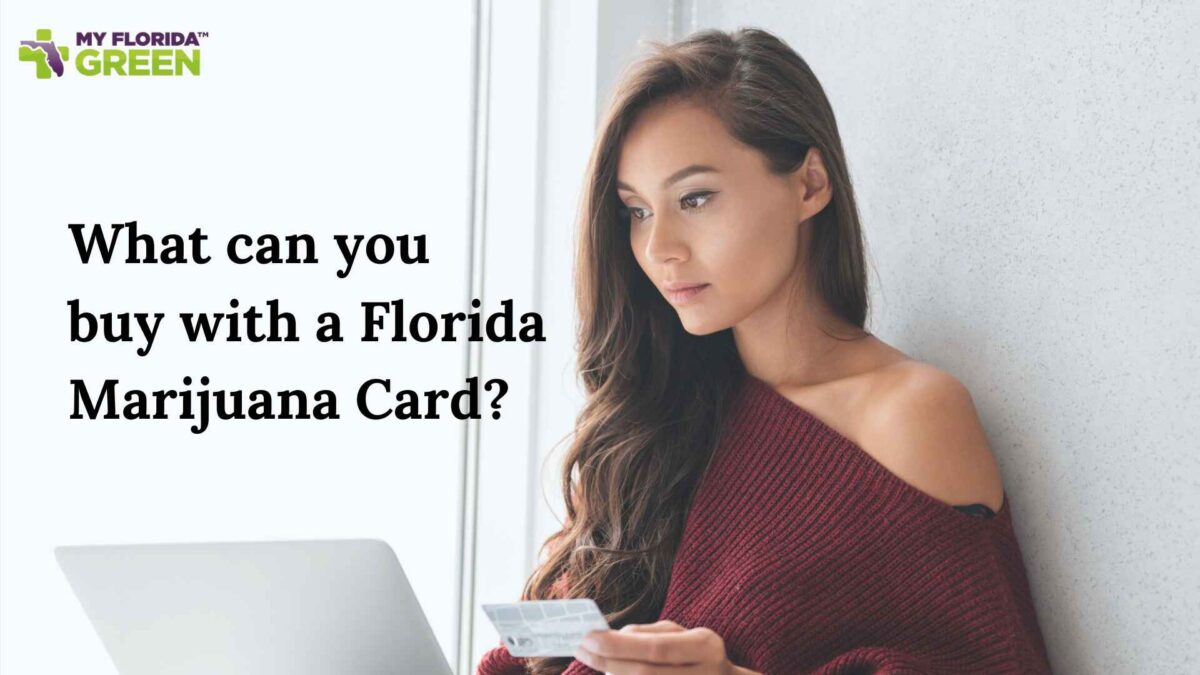 What can you buy with a Florida Marijuana Card?