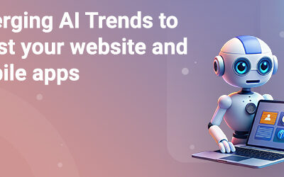 Emerging AI Trends to boost your website and mobile apps