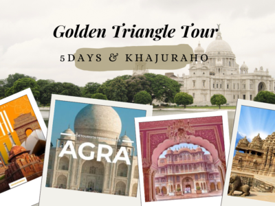 5 Days Golden Triangle Tour and Golden Triangle Tour with Khajuraho