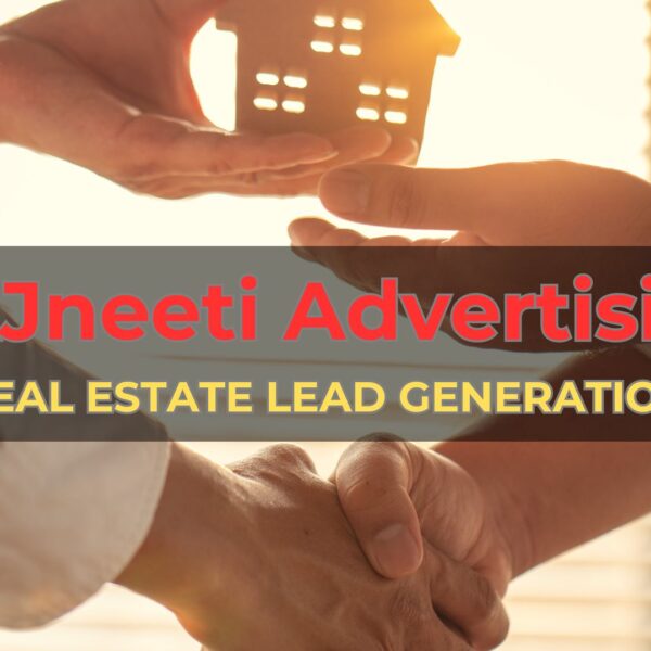 real estate lead generation online with aajneeti advertising