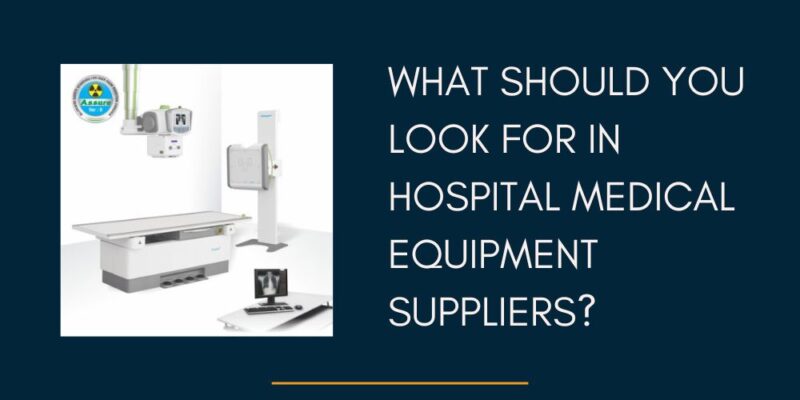 What Should You Look for in Hospital Medical Equipment Suppliers